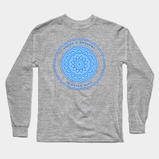 Mandala Bravery Be Kind Long Sleeve T-Shirt